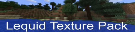 Lequid Texture Pack v1.0 [128x][1.0.0]